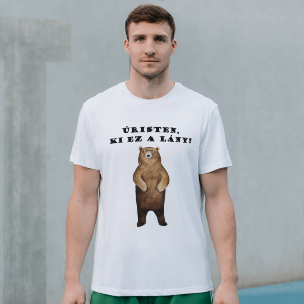 Úristen, ki ez a lány? - unisex póló