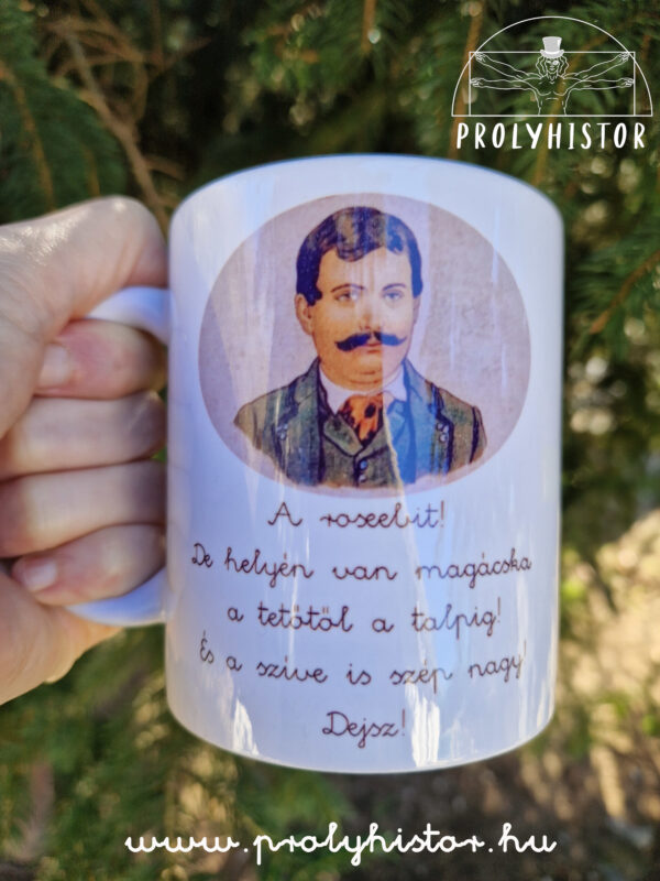 A rossebit! De helyén van magácska a tetőtől a talpig! És a szíve iss szép nagy! Dejsz!