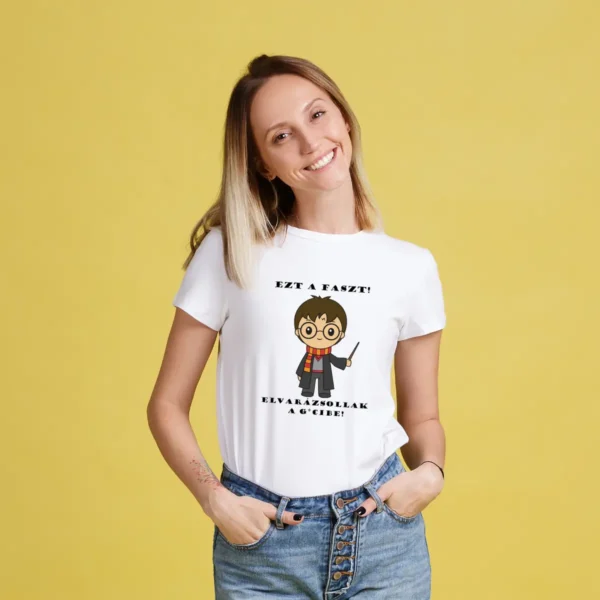 Potter - Ezt a f*szt! Elvarázsollak a g*cibe - unisex póló