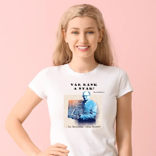 Vár ránk a nyák - unisex póló