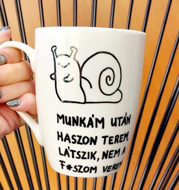 Munkám után haszon terem, látszik nem a f*szom verem. (Dolgozói (csigás))