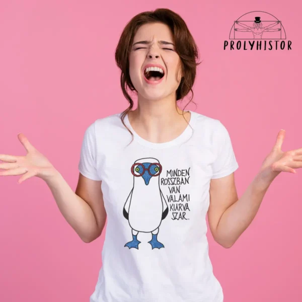 Minden rosszban van valami k*rvaszar! - unisex póló