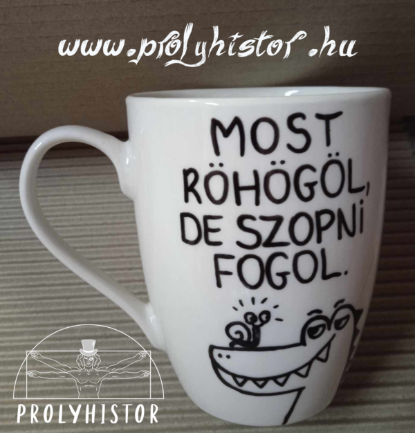 Most röhögöl, de szopni fogol.