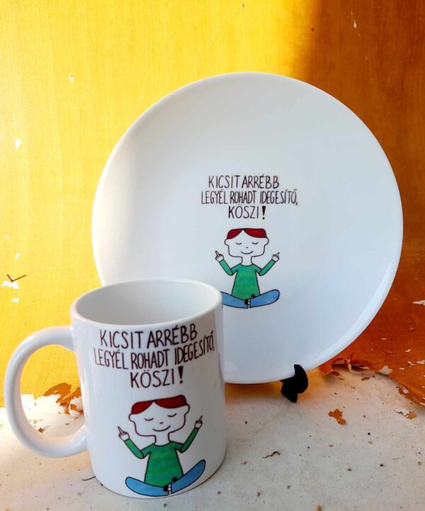 Kicsit arrébb legyél rohadt idegesítő! Köszi! - szett
