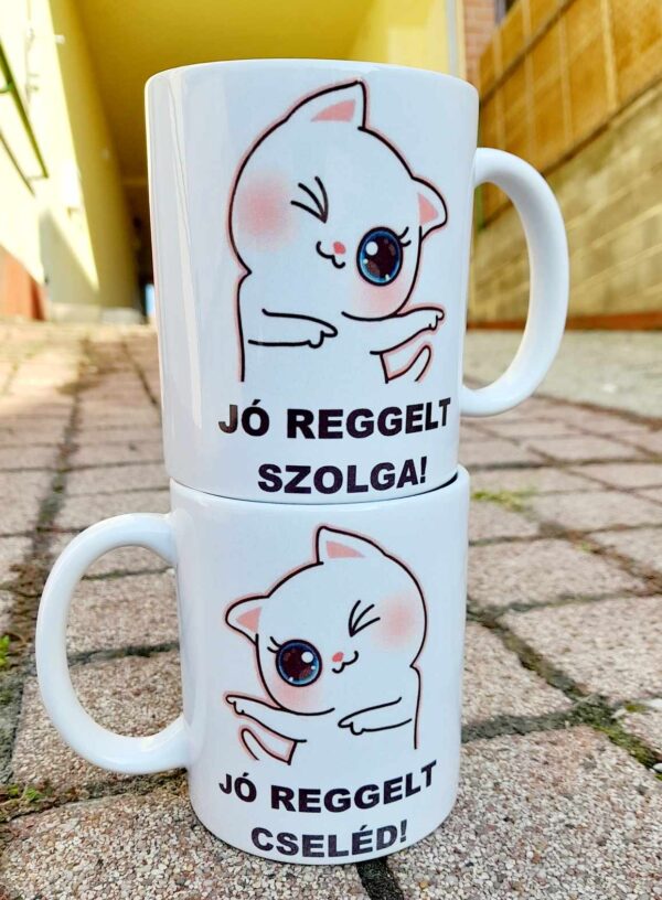 Jó reggelt szolga! Jó reggelt cseléd!