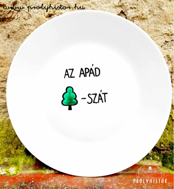 Apád /white/ fa-szát
