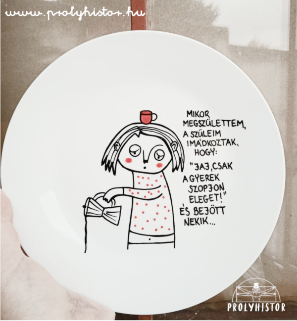 Mikor megszülettem /white/ a szüleim imádkoztak, hogy: "Jaj, csak a gyerek szopjon eleget!" És bejött nekik...