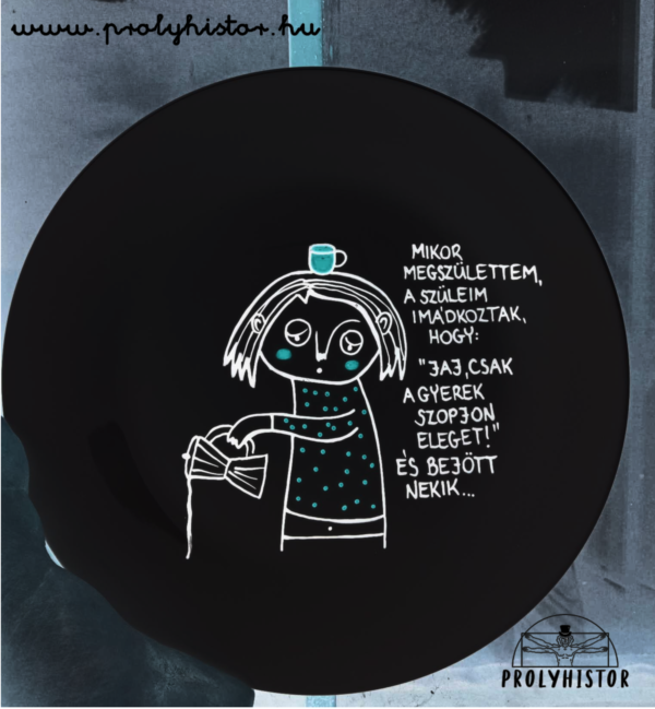 Mikor megszülettem /black/ a szüleim imádkoztak, hogy: "Jaj, csak a gyerek szopjon eleget!" És bejött nekik...