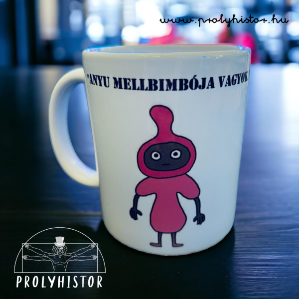 Anyu mellbimbója vagyok