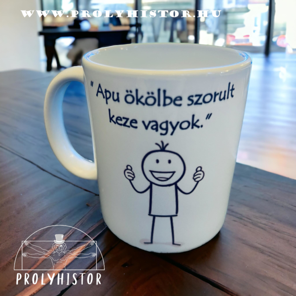 Apu ökölbe szorult keze vagyok
