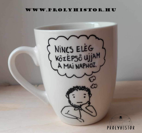 Nincs elég középső ujjam a mai naphoz