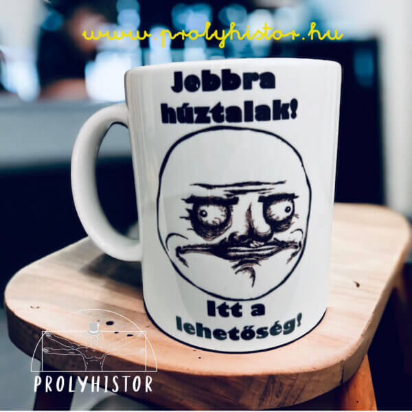 Jobbra húztalak! Itt a lehetőség!