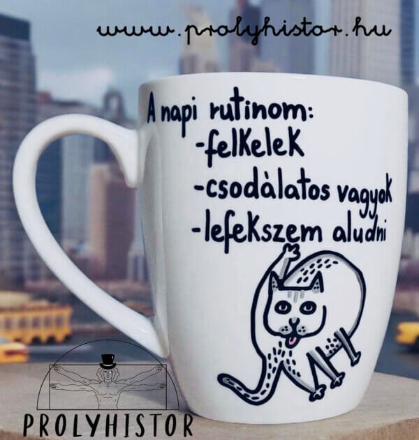 A napi rutinom: felkelek, csodálatos vagyok, lefekszem aludni