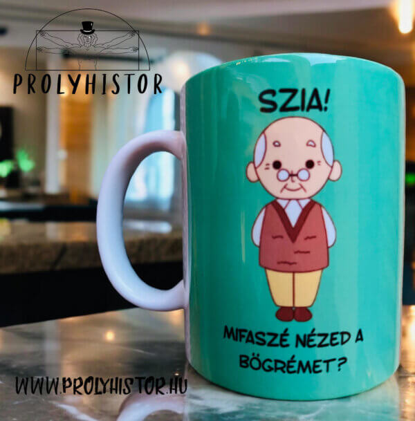 Szia! Mifaszé nézed a bögrémet?