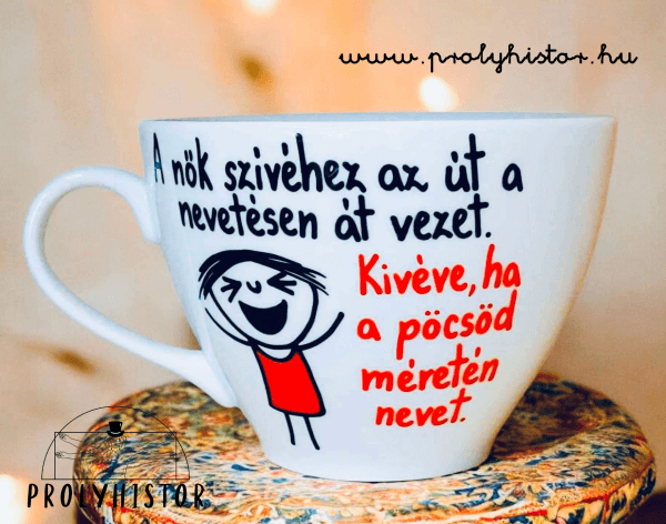 A nők szívéhez az út a nevetésen át vezet.