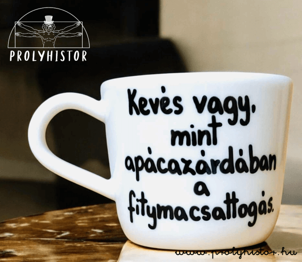 Kevés vagy, mint apácazárdában a fitymacsattogás