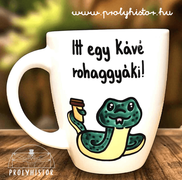 Itt egy kávé rohaggyá ki!