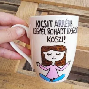 Kicsit arrébb legyél rohadt idegesítő! Köszi! (Távolság bögre (lány))