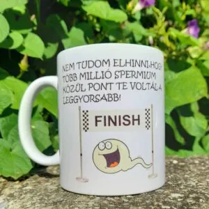 Nem tudom elhinni, hogy több millió spermium közül pont te voltál a leggyorsabb.