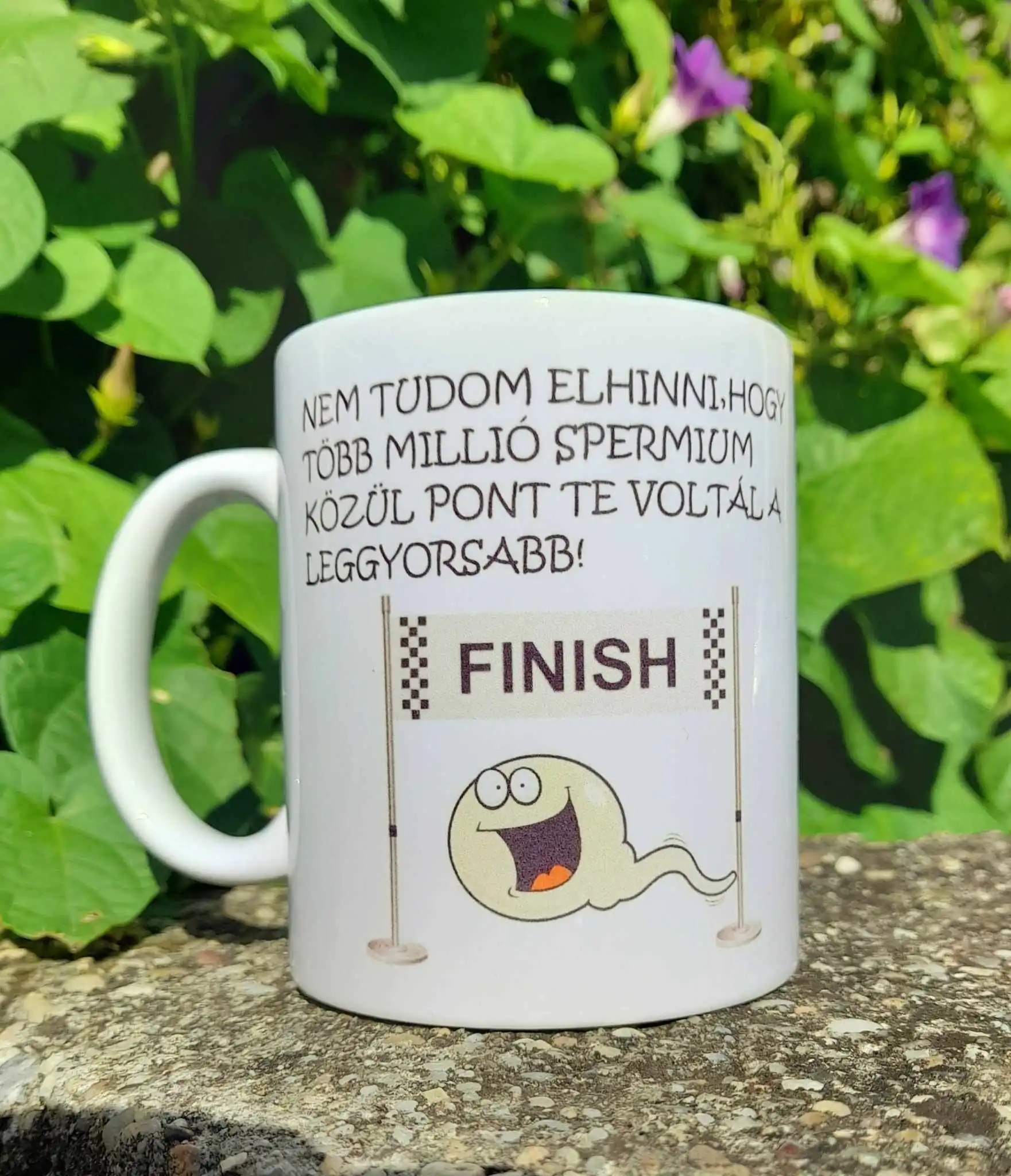 Nem tudom elhinni, hogy több millió spermium közül pont te voltál a leggyorsabb.