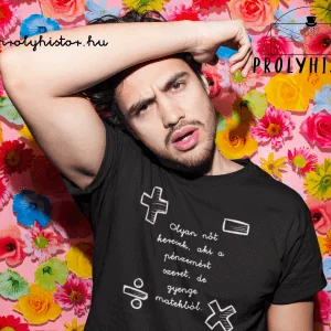 Olyan nőt keresek, aki a pénzemért szeret, de gyenge matekból. (biopamut póló)