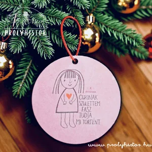 Cukinak születtem, fasz tudja mi történt - Karácsonyfadísz