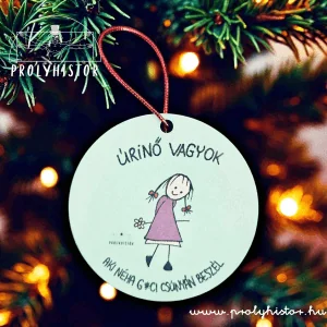 Úrinő vagyok, aki néha gecicsúnyán beszél - Karácsonyfadísz